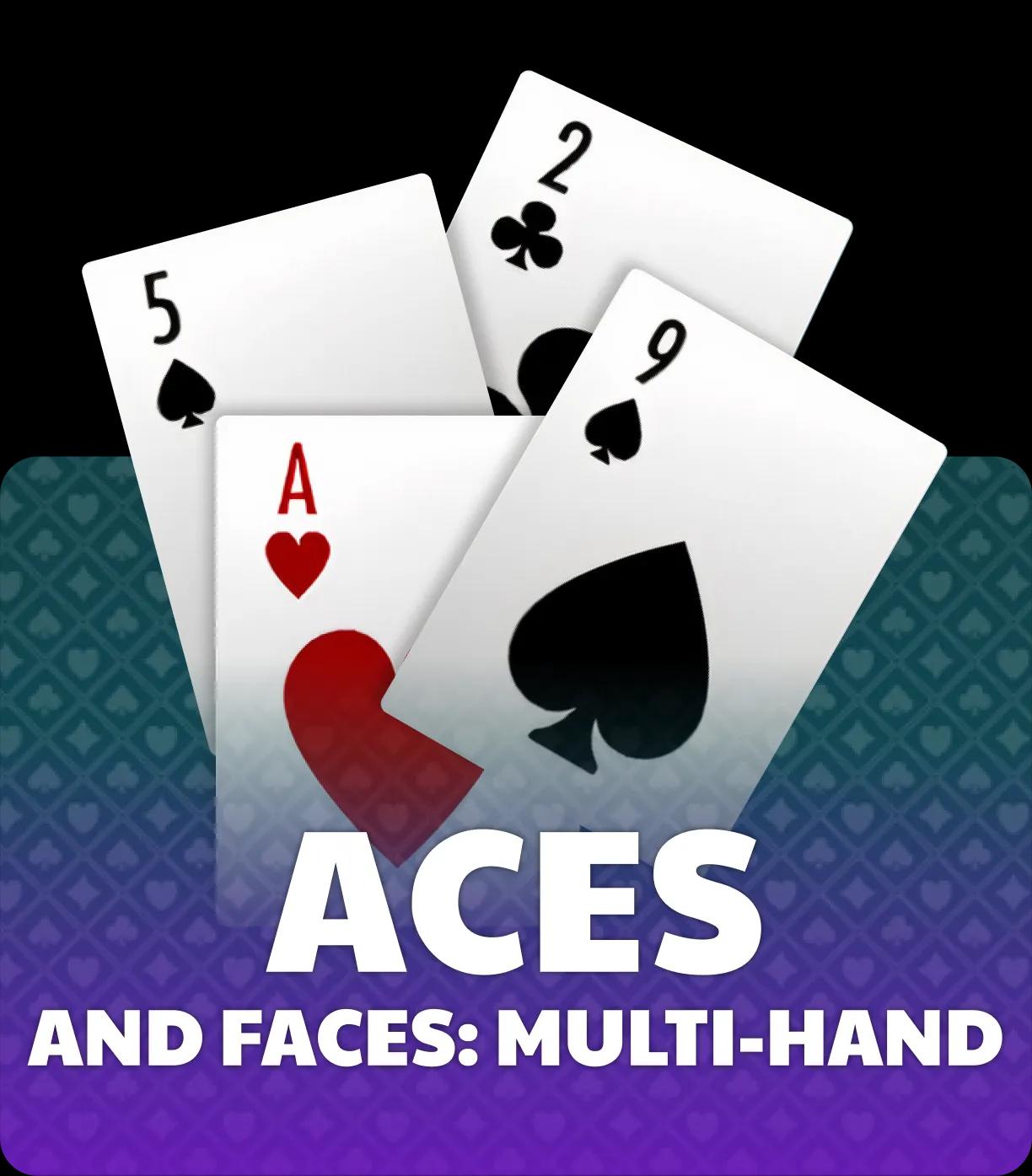 Aces and Faces (Multi-Hand) Unified