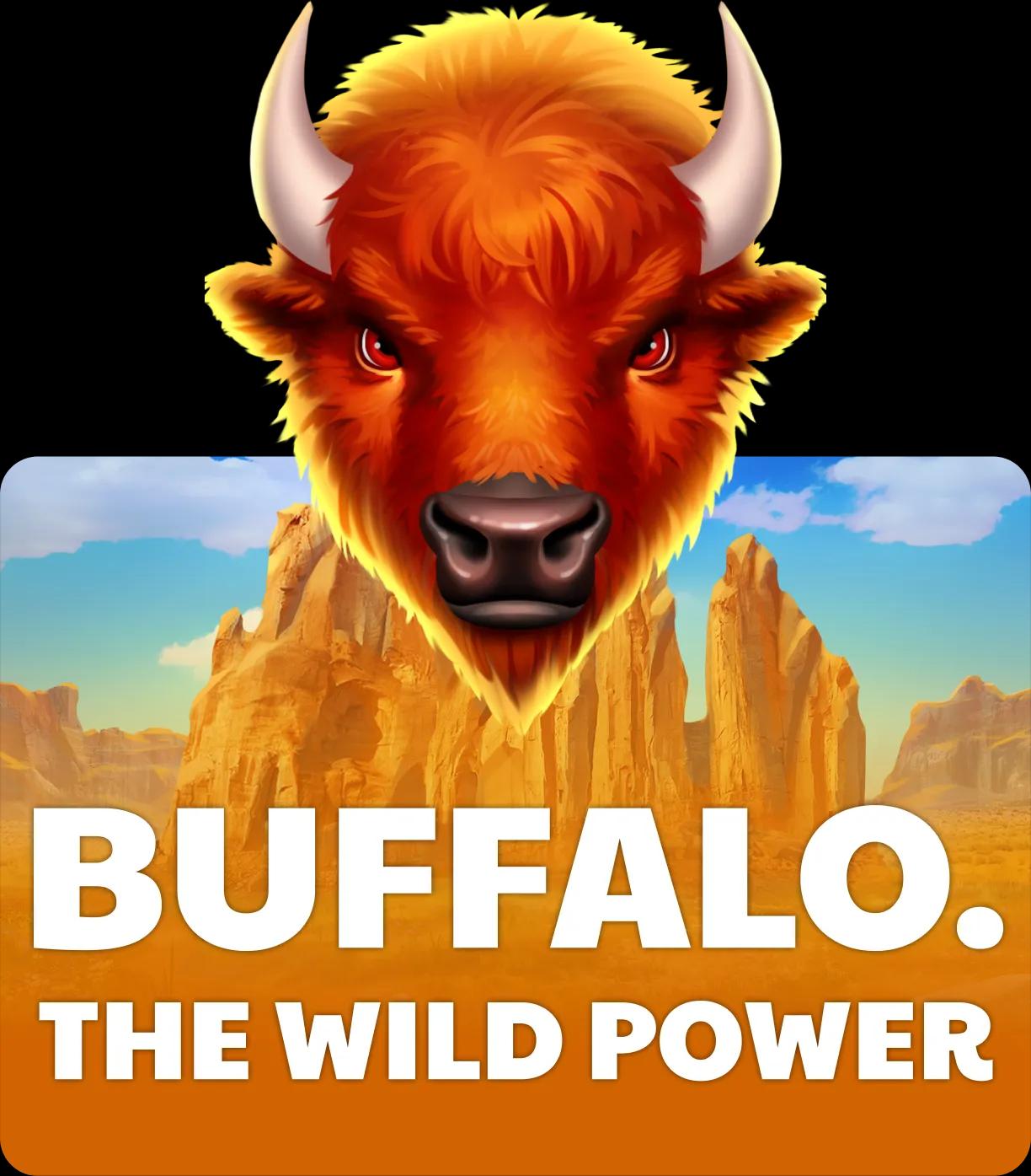 Buffalo. The Wild Power