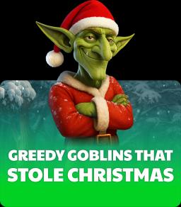 Greedy Goblins That Stole Christmas – Hold & Win