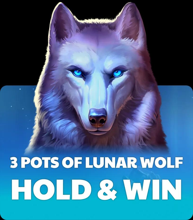 3 Pots of Lunar Wolf ā Hold & Win